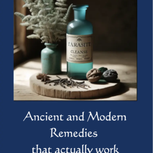 Ancient and Modern Remedies that actually work
